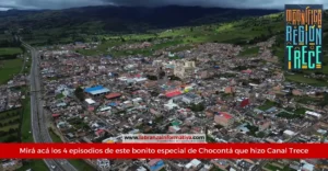 odos los episodios del especial de Chocontá en Canal Trece