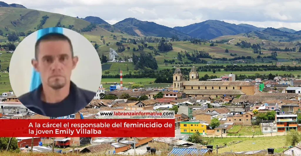 A la cárcel el responsable del feminicidio de la joven Emily Villalba