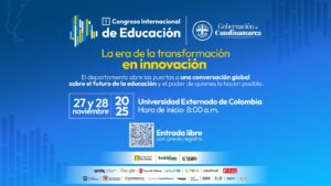 1er Congreso Internacional de Educación en Cundinamarca reunirá las ideas que están cambiando la forma de aprender